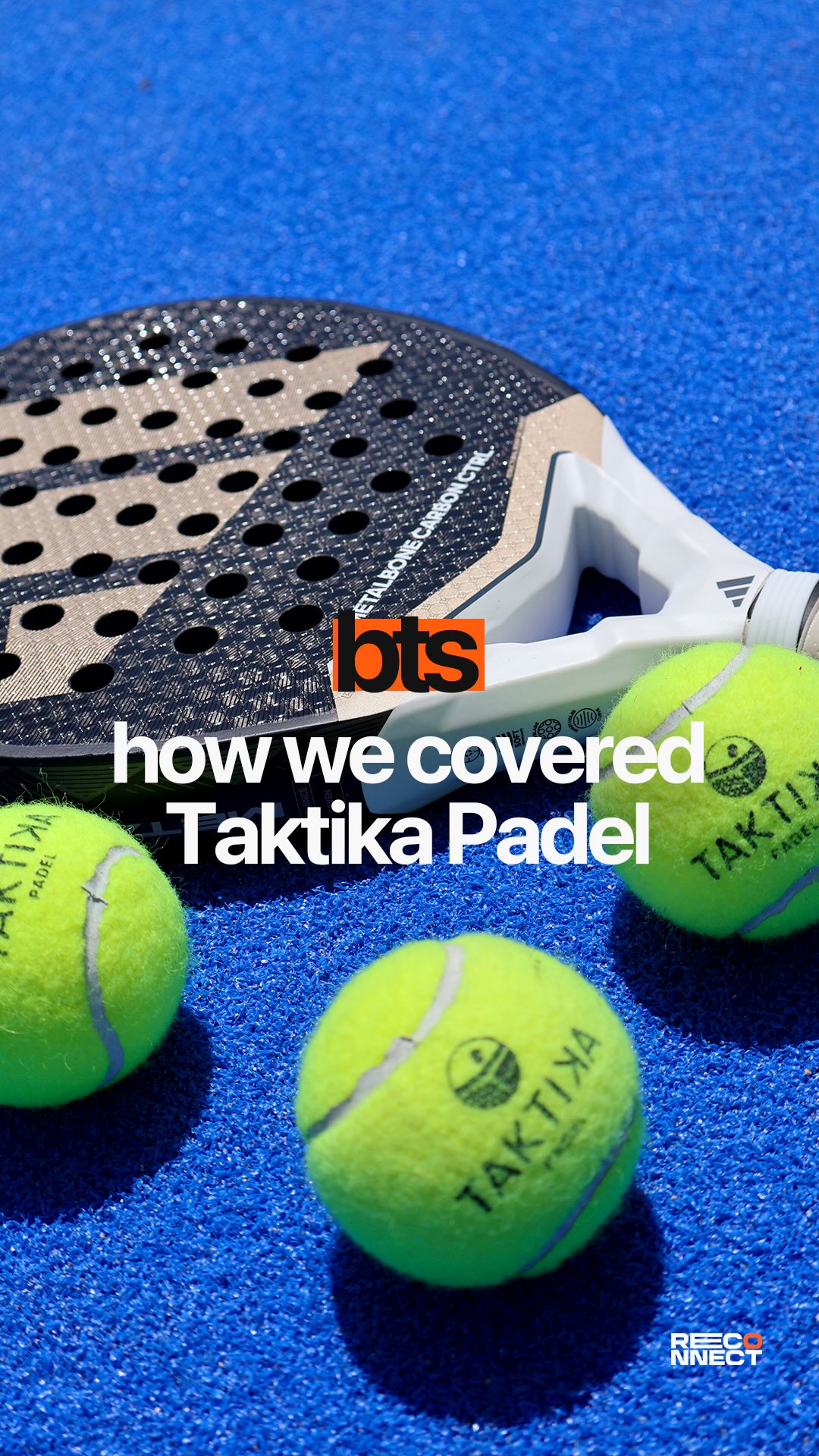 Taktika Padel event coverage by Reconnect